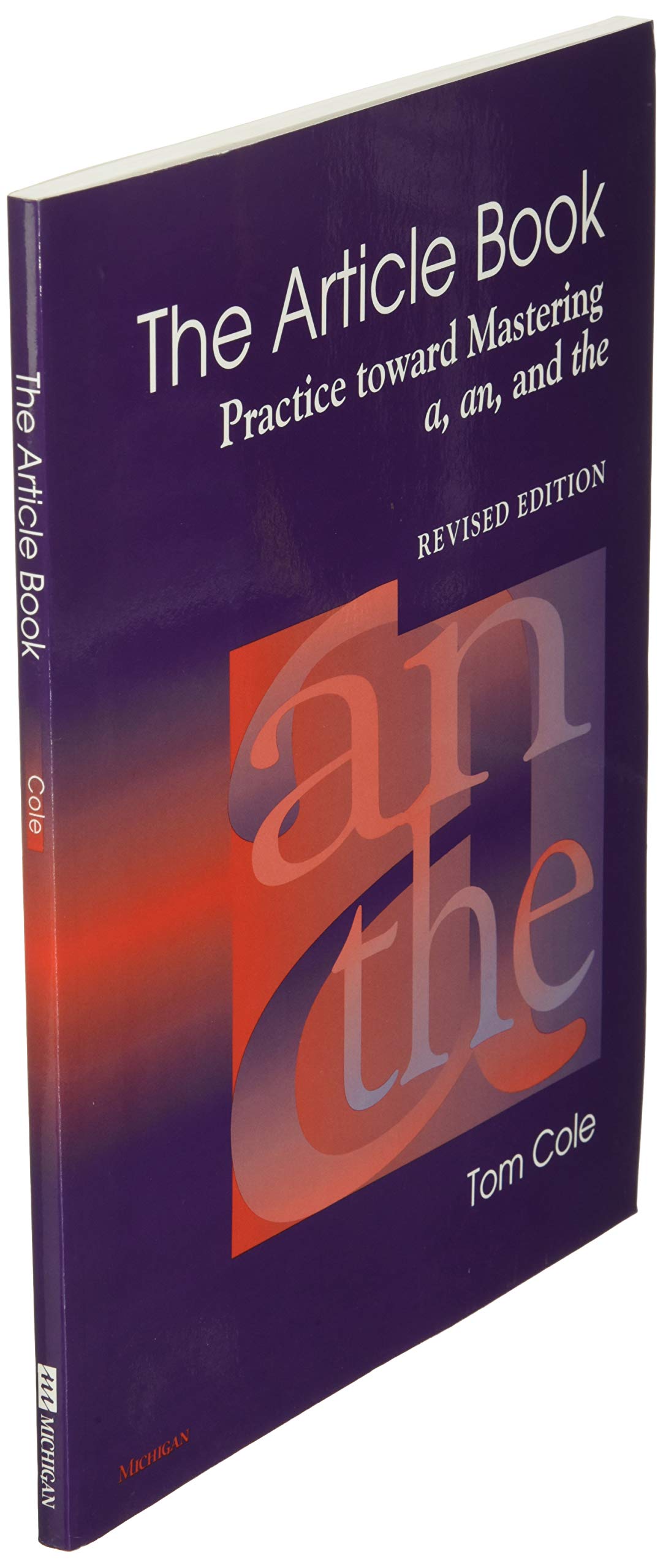 The Article Book: Practice toward Mastering a, an, and the