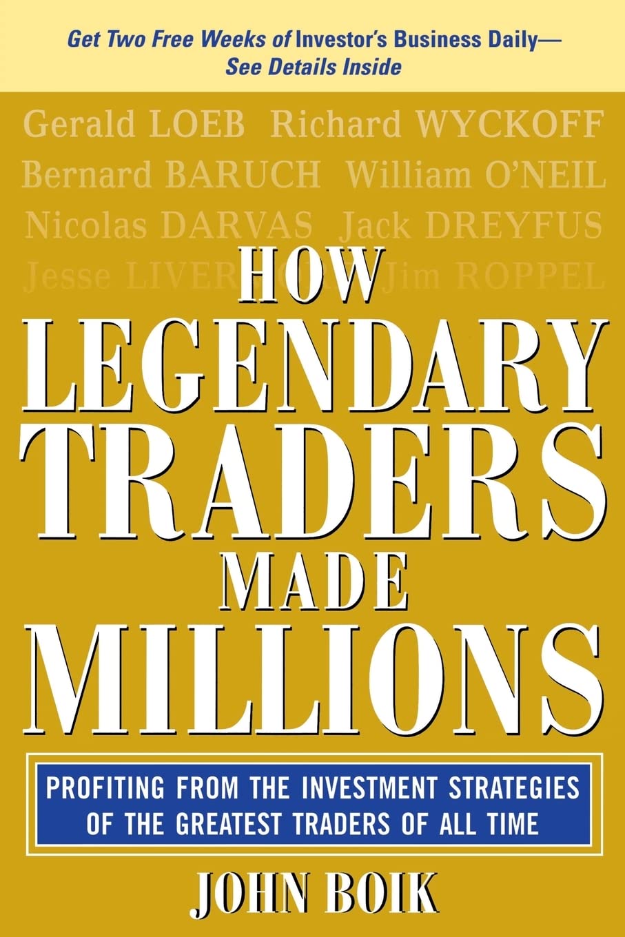 How Legendary Traders Made Millions: Profiting From the Investment Strategies of the Gretest Traders of All time