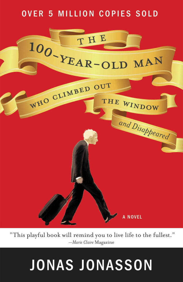 The 100-Year-Old Man Who Climbed Out the Window and Disappeared