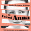 My Friend Anna: The True Story of a Fake Heiress