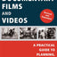 Making Documentary Films and Videos: A Practical Guide to Planning, Filming, and Editing Documentaries