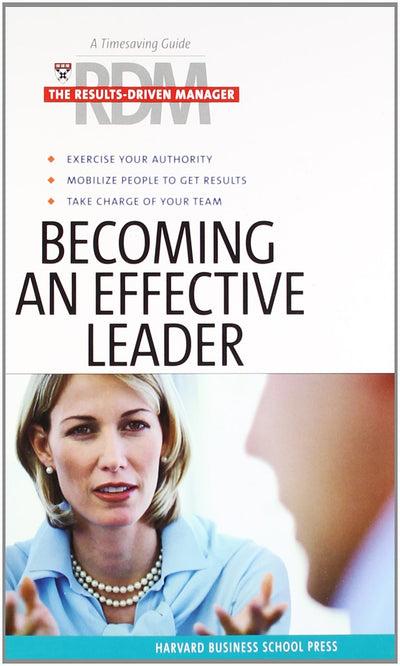 Becoming an Effective Leader (Results Driven Manager)