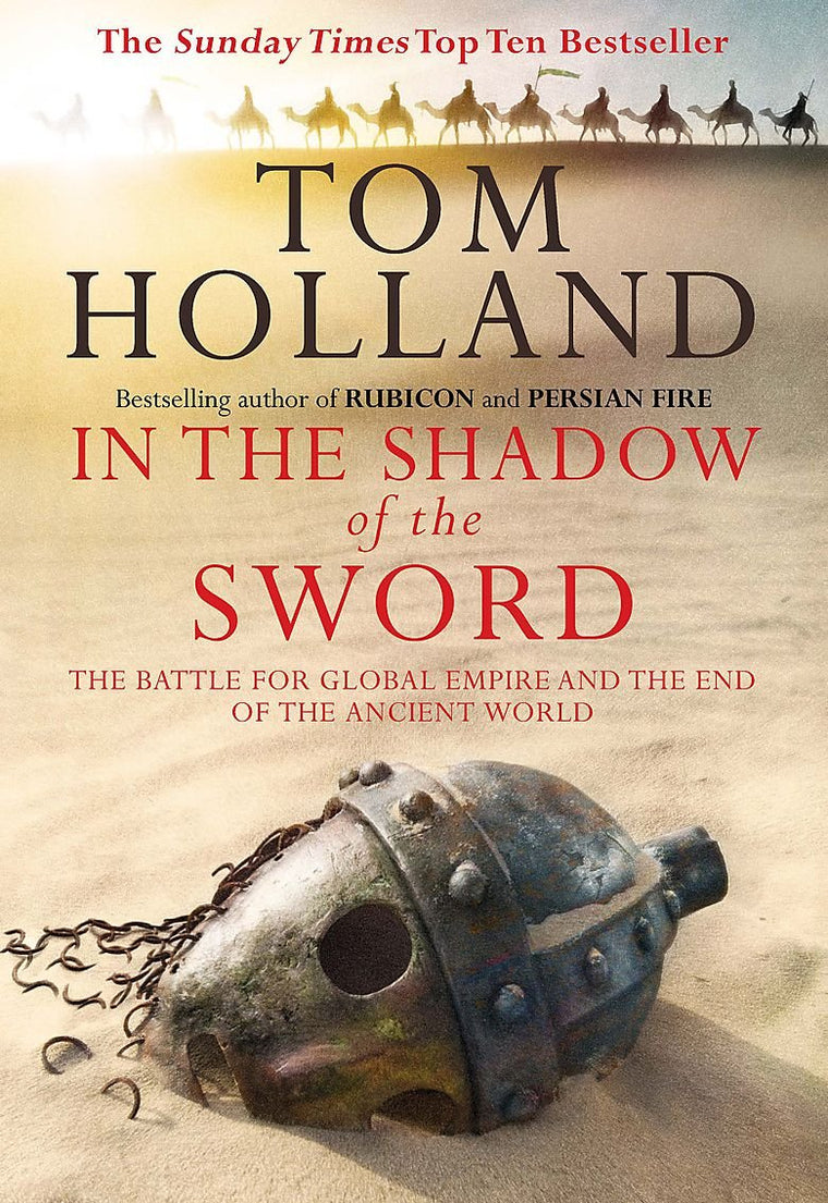 In the Shadow of the Sword: Global Empire and the Rise of a New Religion
