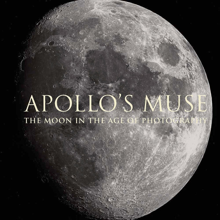 Apollos Muse: The Moon in the Age of Photography