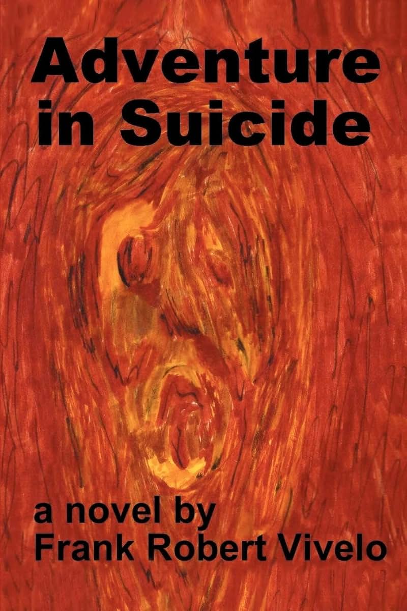 Adventure in Suicide: A Novel
