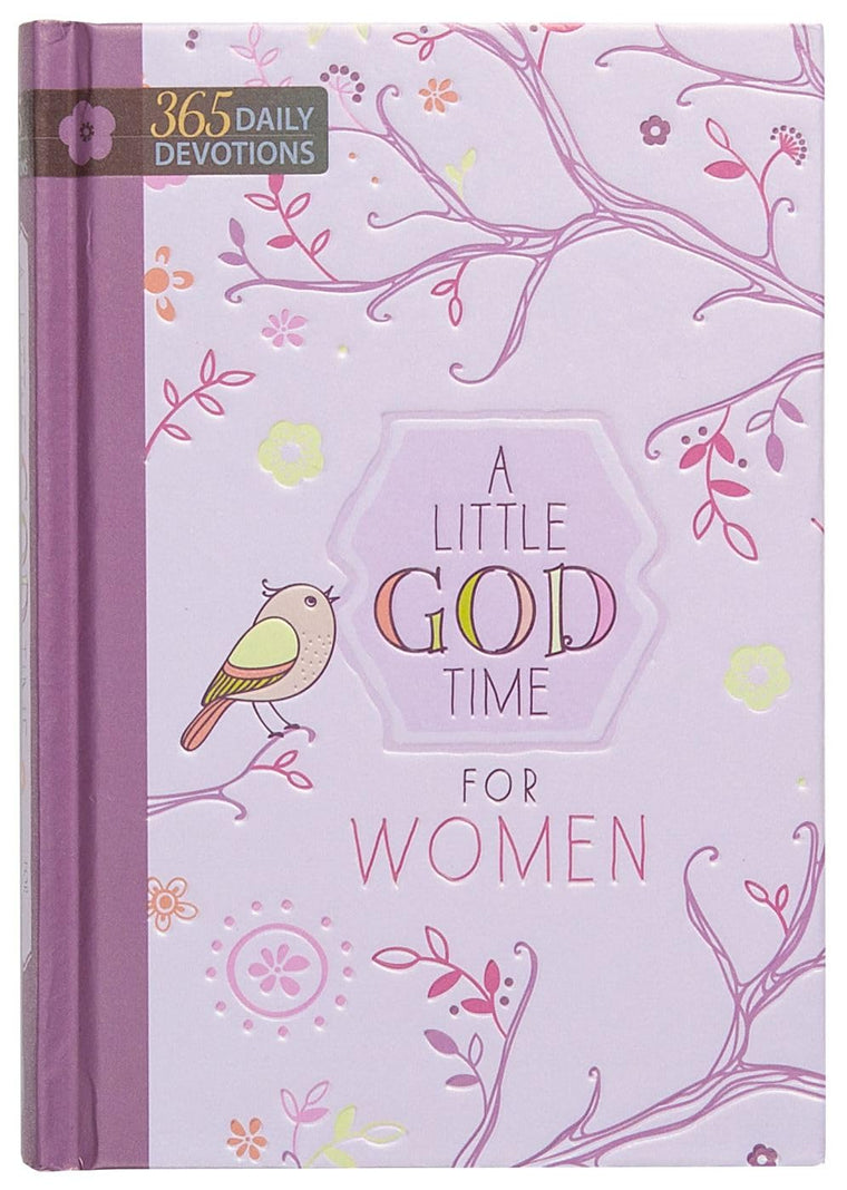 A Little God Time for Women: 365 Daily Devotions (Hardcover) - Motivational Devotionals for Women of All Ages, Perfect Gift for Friends, Family, Birthdays, Holidays, and More