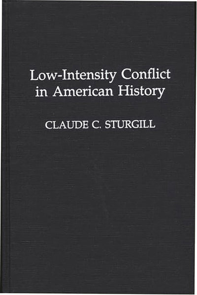 Low-Intensity Conflict in American History