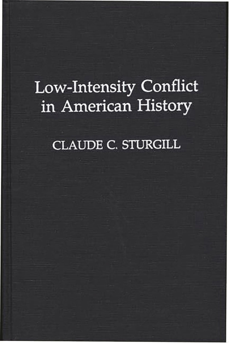 Low-Intensity Conflict in American History