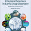 Chemical Sciences in Early Drug Discovery: Medicinal Chemistry 2.0