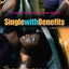 Single with Benefits