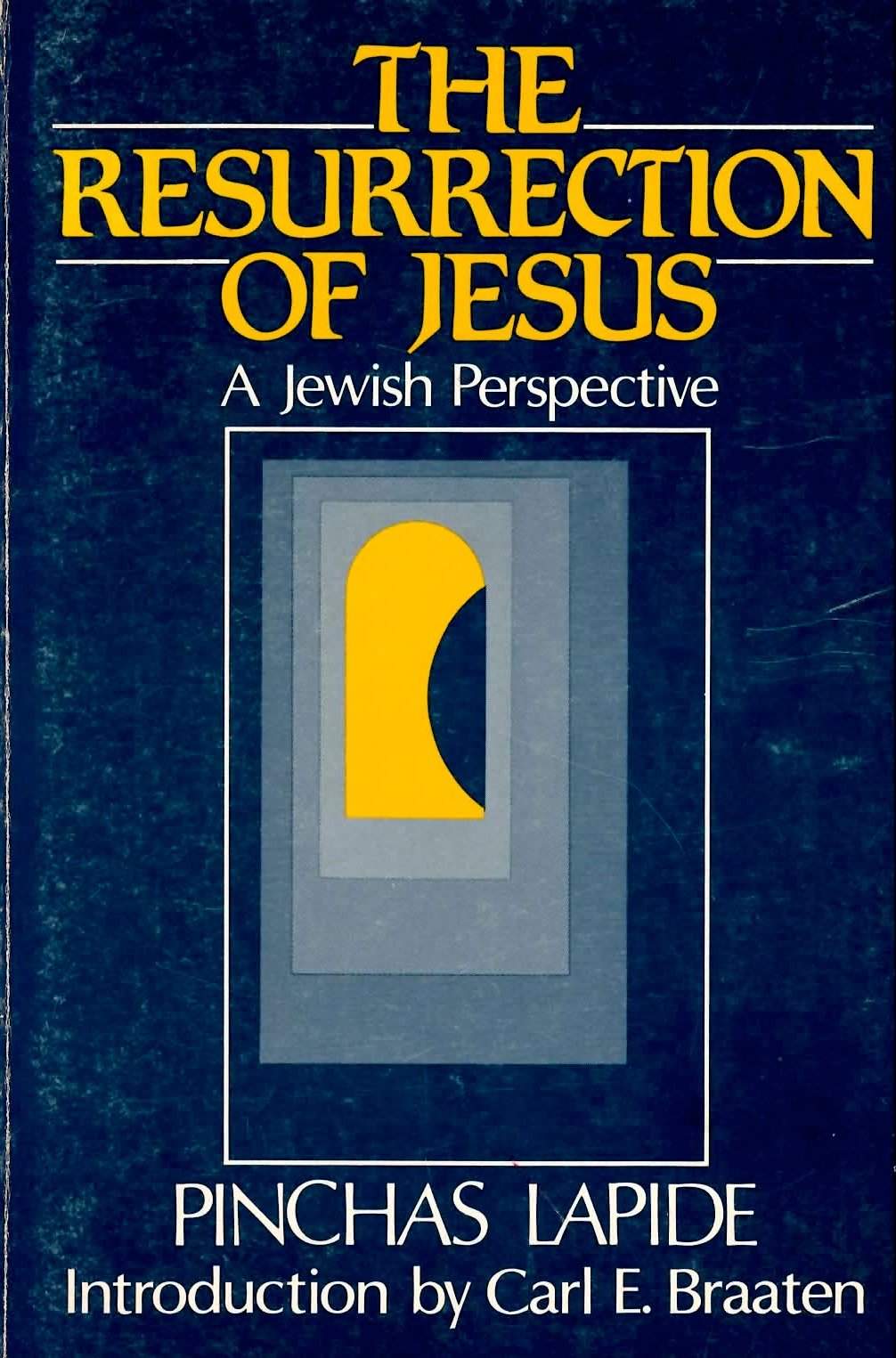 The Resurrection of Jesus: A Jewish Perspective by Lapide, P