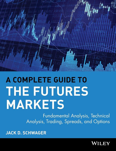A Complete Guide to the Futures Markets: Fundamental Analysi