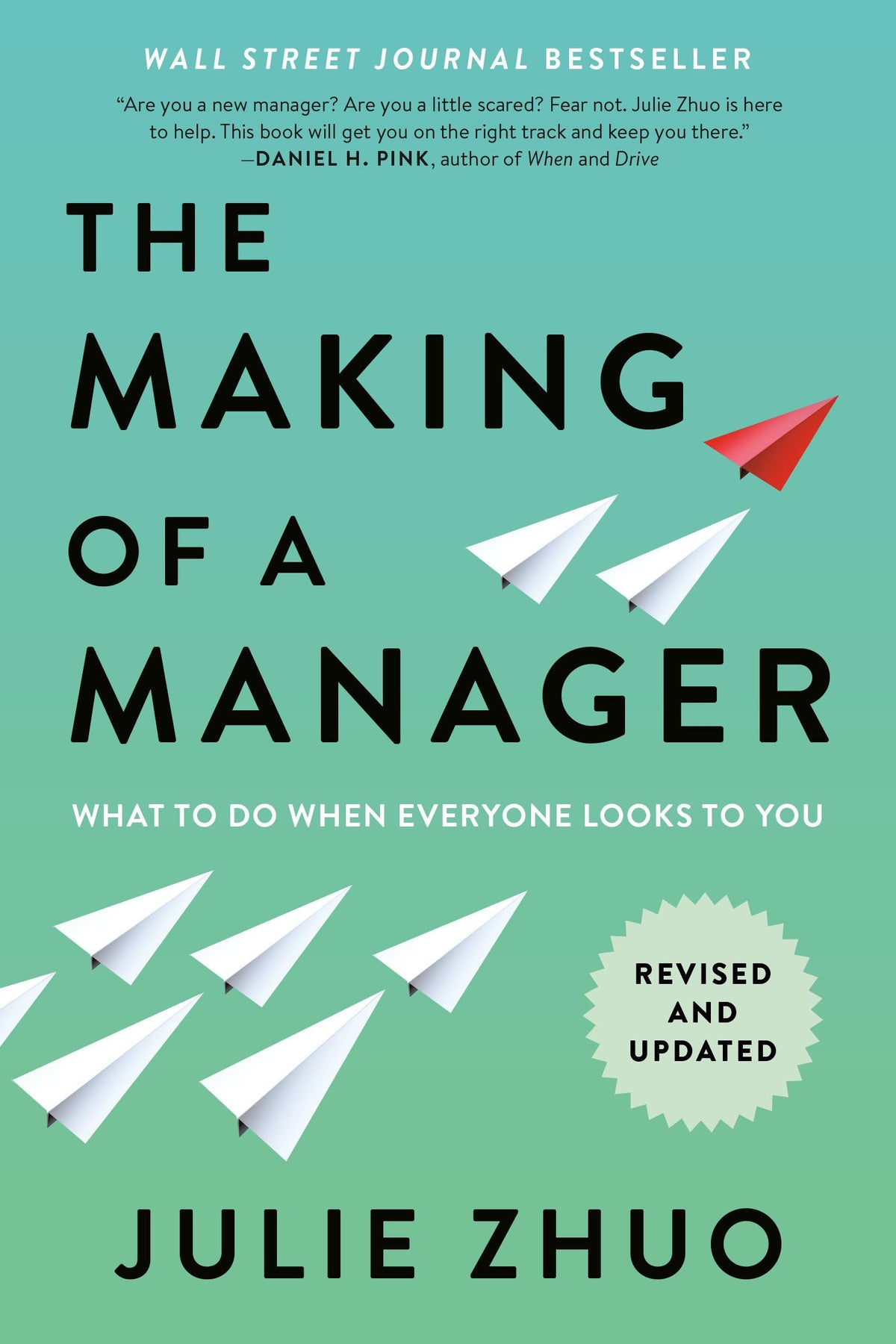 The Making of a Manager: What to Do When Everyone Looks to You