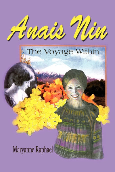 Anais Nin: The Voyage Within