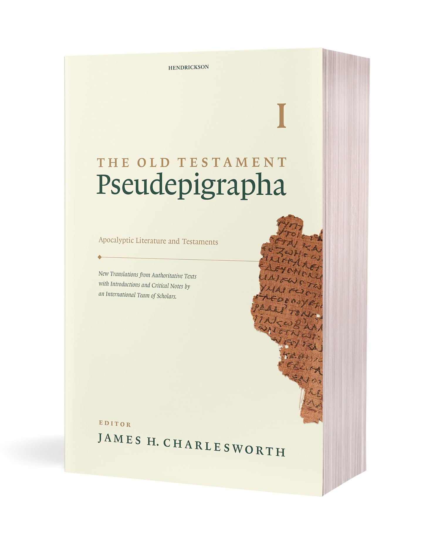 The Old Testament Pseudepigrapha, Volume 1: Apocalyptic Literature and Testaments