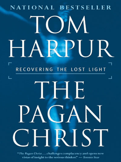 Pagan Christ: Recovering the lost light