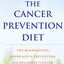 Cancer Prevention Diet, Revised 25th Anniversary Edition