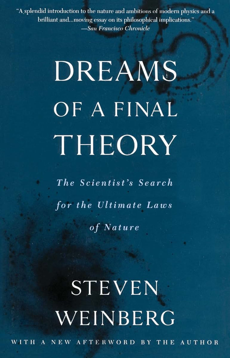 Dreams of a Final Theory: The Scientist's Search for the Ult