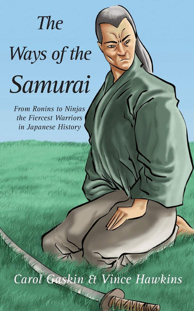 The Ways of the Samurai (Adventures in History)