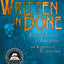 Written in Bone: Buried Lives of Jamestown and Colonial Maryland
