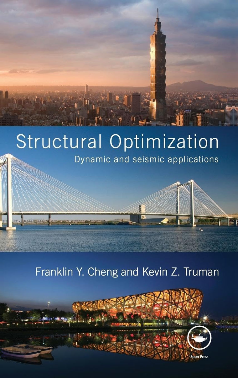 Structural Optimization: Dynamic and Seismic Applications (Structural Engineering: Mechanics and Design)