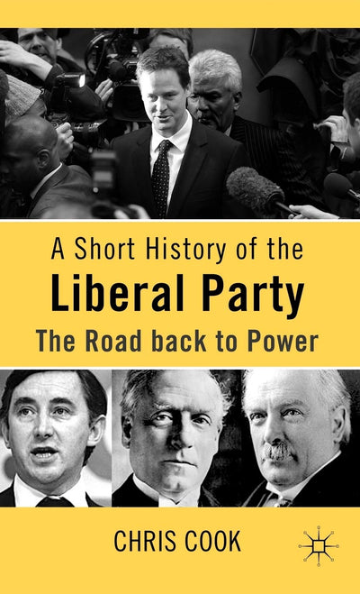 A Short History of the Liberal Party: The Road Back to Power