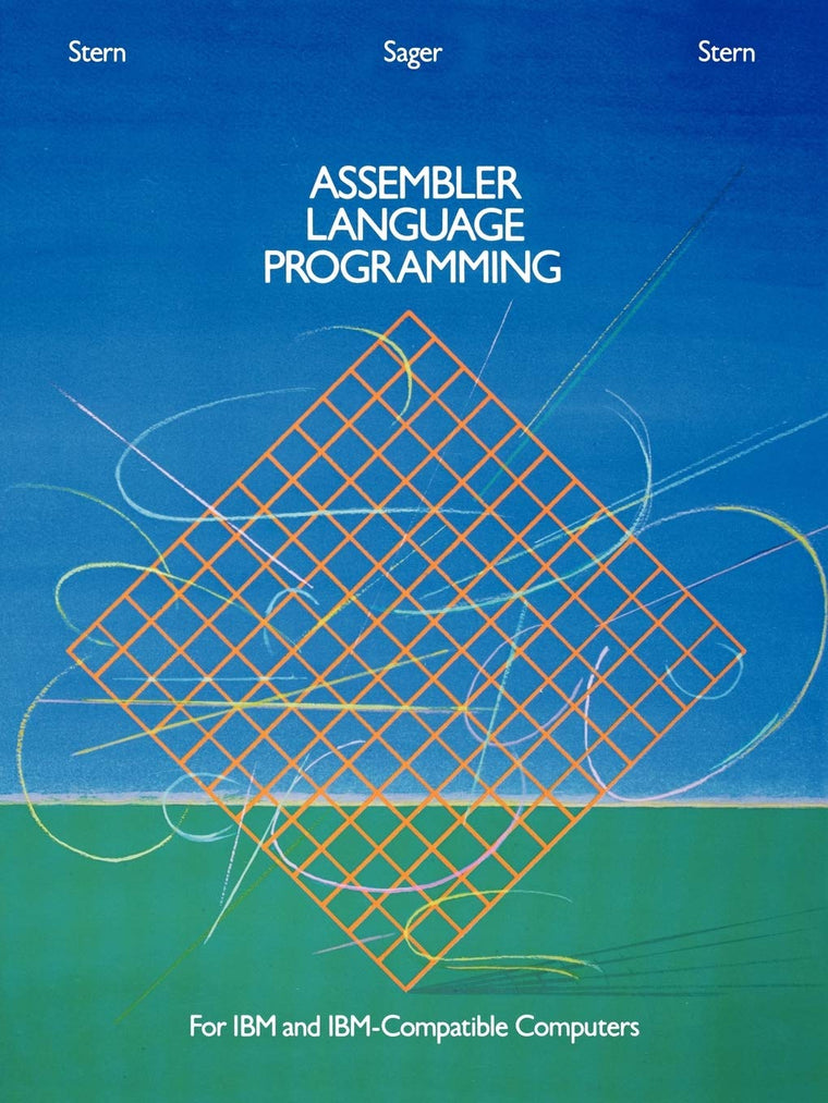 Assembler Language Programming for IBM and IBM Compatible Computers (Formerly 370/360 Assembler Language Programming)