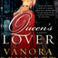 The Queen's Lover: A Novel