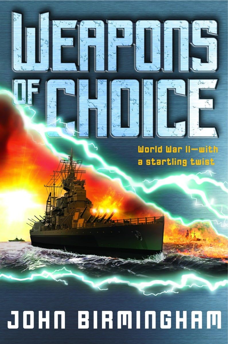 Weapons of Choice (The Axis of Time Trilogy, Book 1)