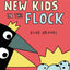 Arlo & Pips #3: New Kids in the Flock