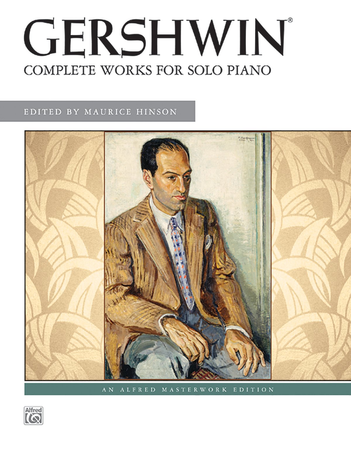 George Gershwin -- Complete Works for Solo Piano (Alfred Masterwork Edition)