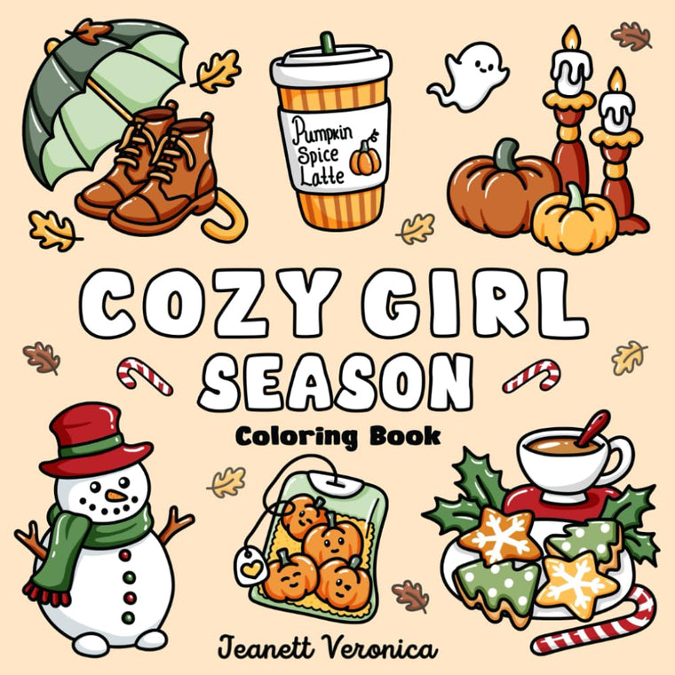 Cozy Girl Season: Bold and Easy Coloring Book for Adults & Teens, Featuring Fall, Halloween, and Christmas Designs  Simple, Cute Illustrations for Hygge and Relaxation (Cozy Girl Series)