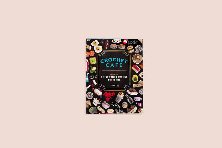 Crochet Cafe: Recipes for Amigurumi Crochet Patterns — back cover