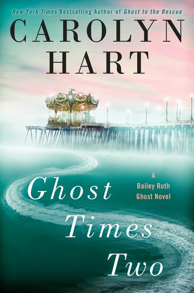 Ghost Times Two (A Bailey Ruth Ghost Novel)