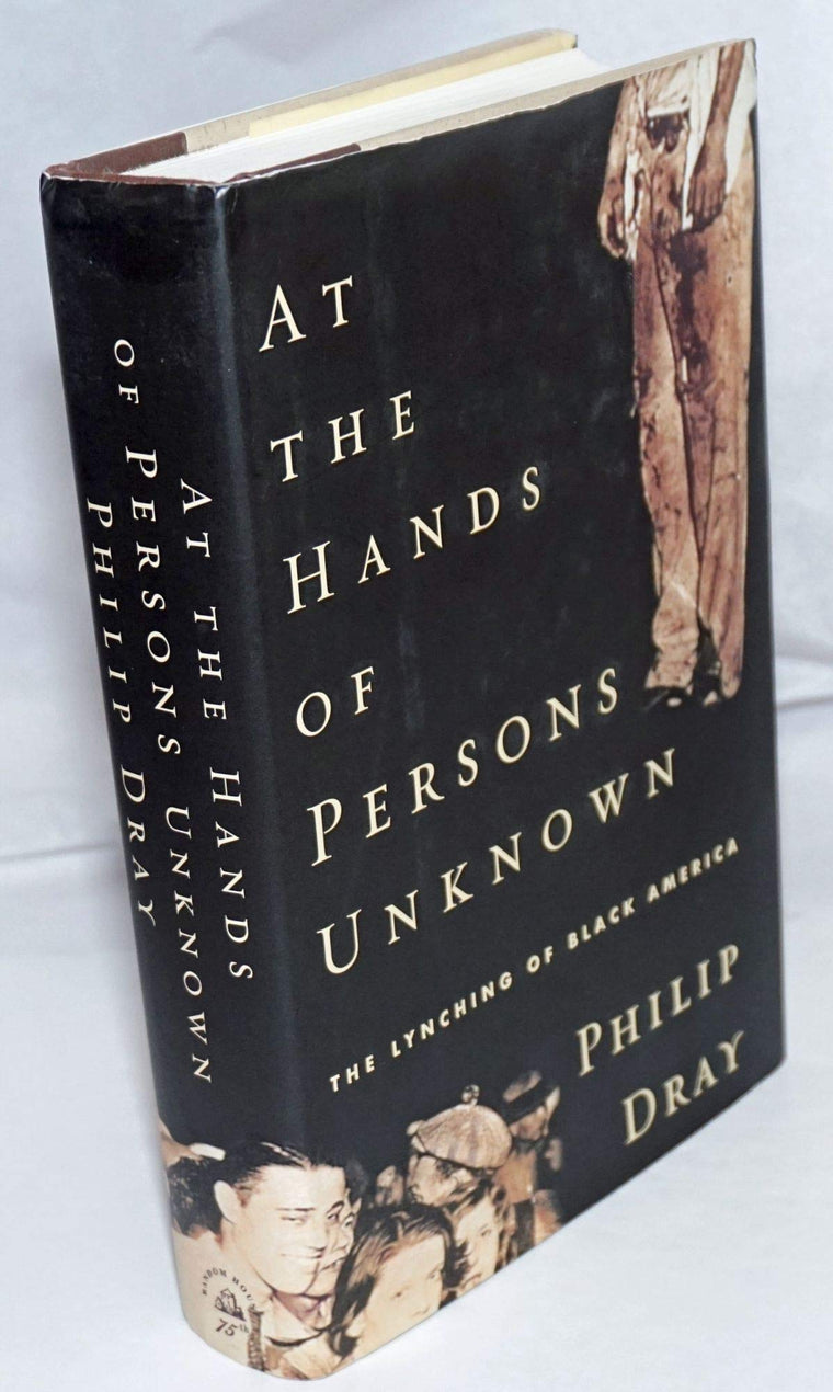 At the Hands of Persons Unknown: The Lynching of Black America