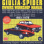 Alfa Romeo Giulia Spider 1962-1978 Owners Workshop Manual by