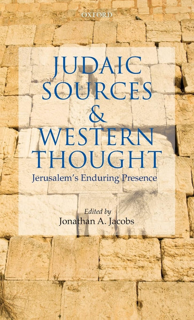 Judaic Sources and Western Thought: Jerusalem's Enduring Presence