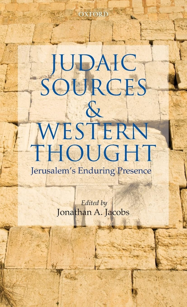 Judaic Sources and Western Thought: Jerusalem's Enduring Presence