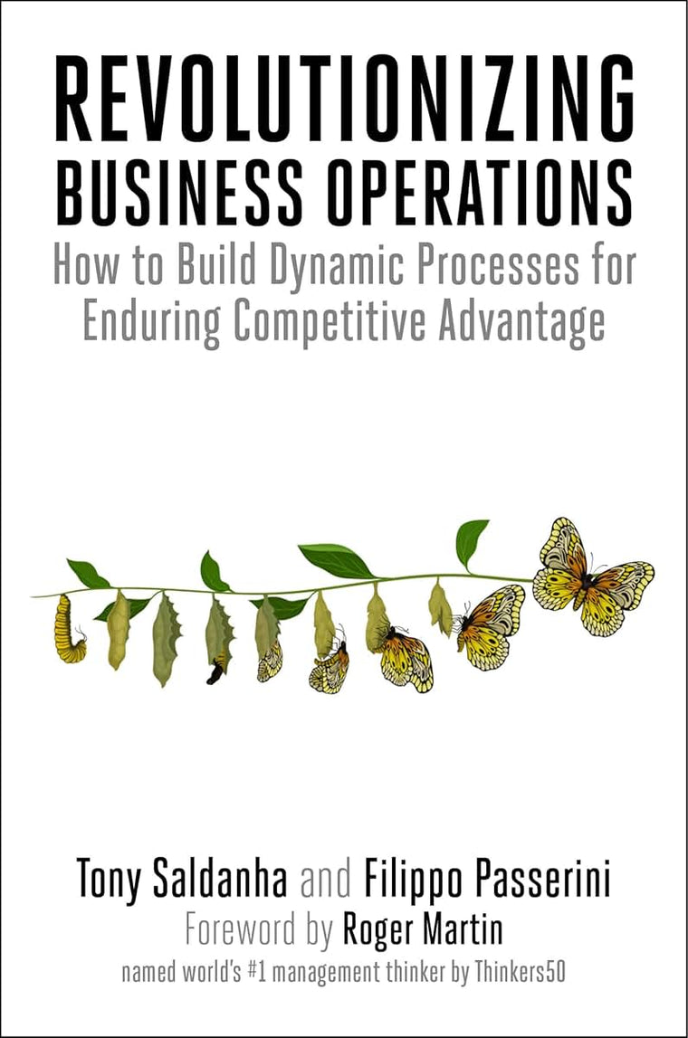Revolutionizing Business Operations: How to Build Dynamic Processes for Enduring Competitive Advantage
