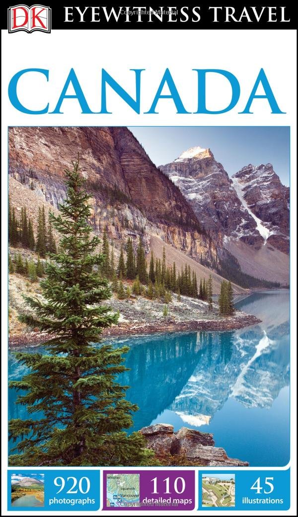 DK Eyewitness Travel Guide: Canada by DK Travel