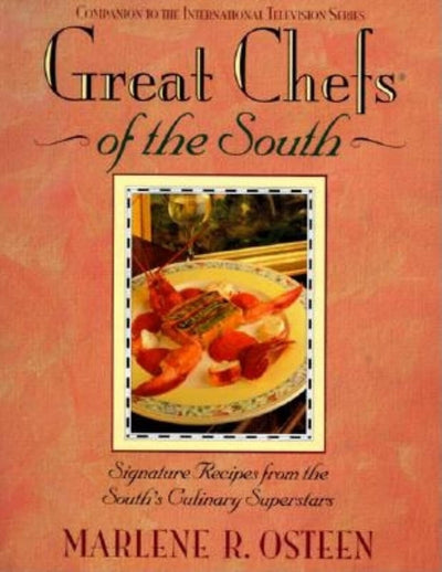 Great Chefs of the South: From the Television Series Great Chefs of the South (Companion to the International Series)