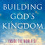 BUILDING GODS KINGDOM