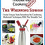 Modernist Cooking Made Easy: The Whipping Siphon: Create Unique Taste Sensations By Combining Modernist Techniques With This Versatile Tool