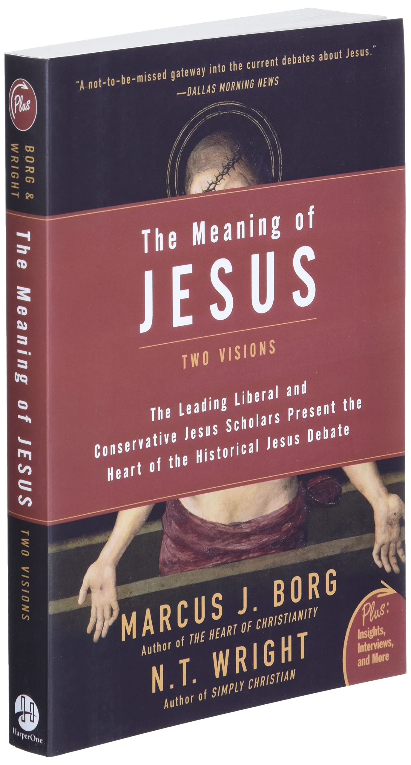 The Meaning of Jesus: Two Visions (Plus)