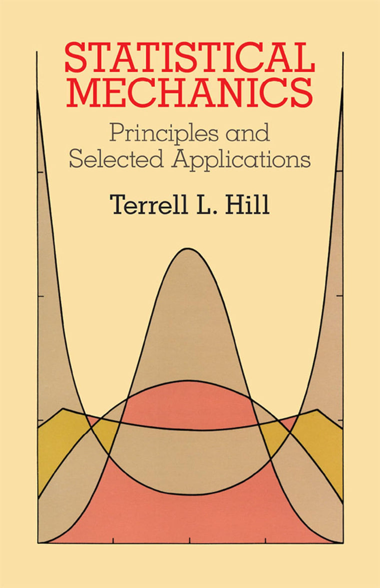 Statistical Mechanics: Principles and Selected Applications