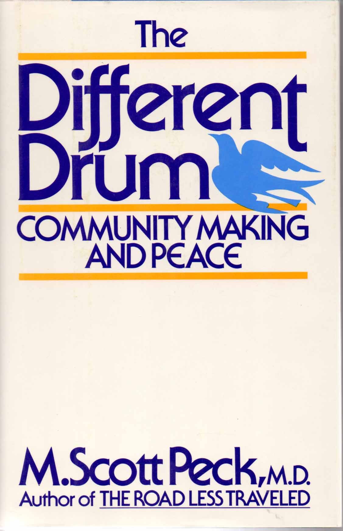 The Different Drum: Community Making and Peace