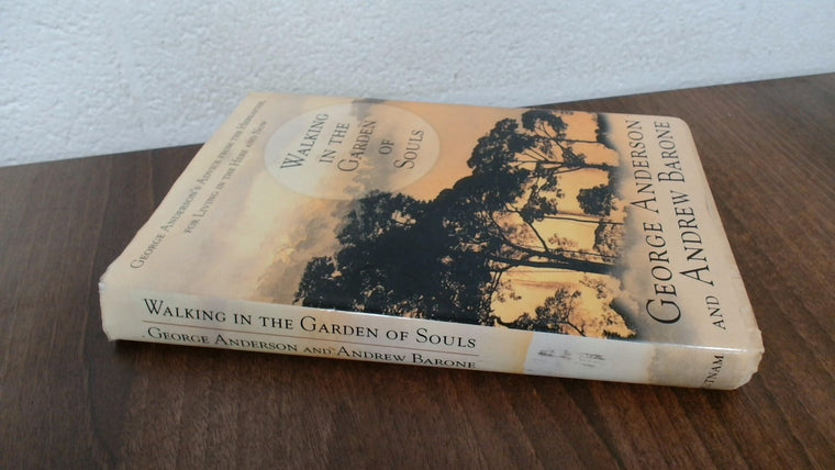 Walking in the Garden of Souls by Anderson, George