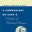 A Commentary on Kant's Critique of Practical Reason (Phoenix Books)