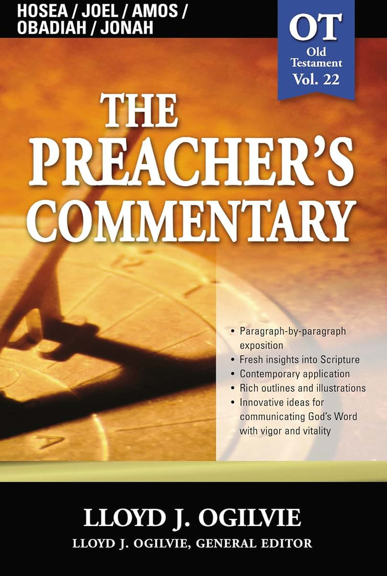 Preacher's Commentary, Vol. 22: Hosea/Joel/Amos/Obadiah/Jonah