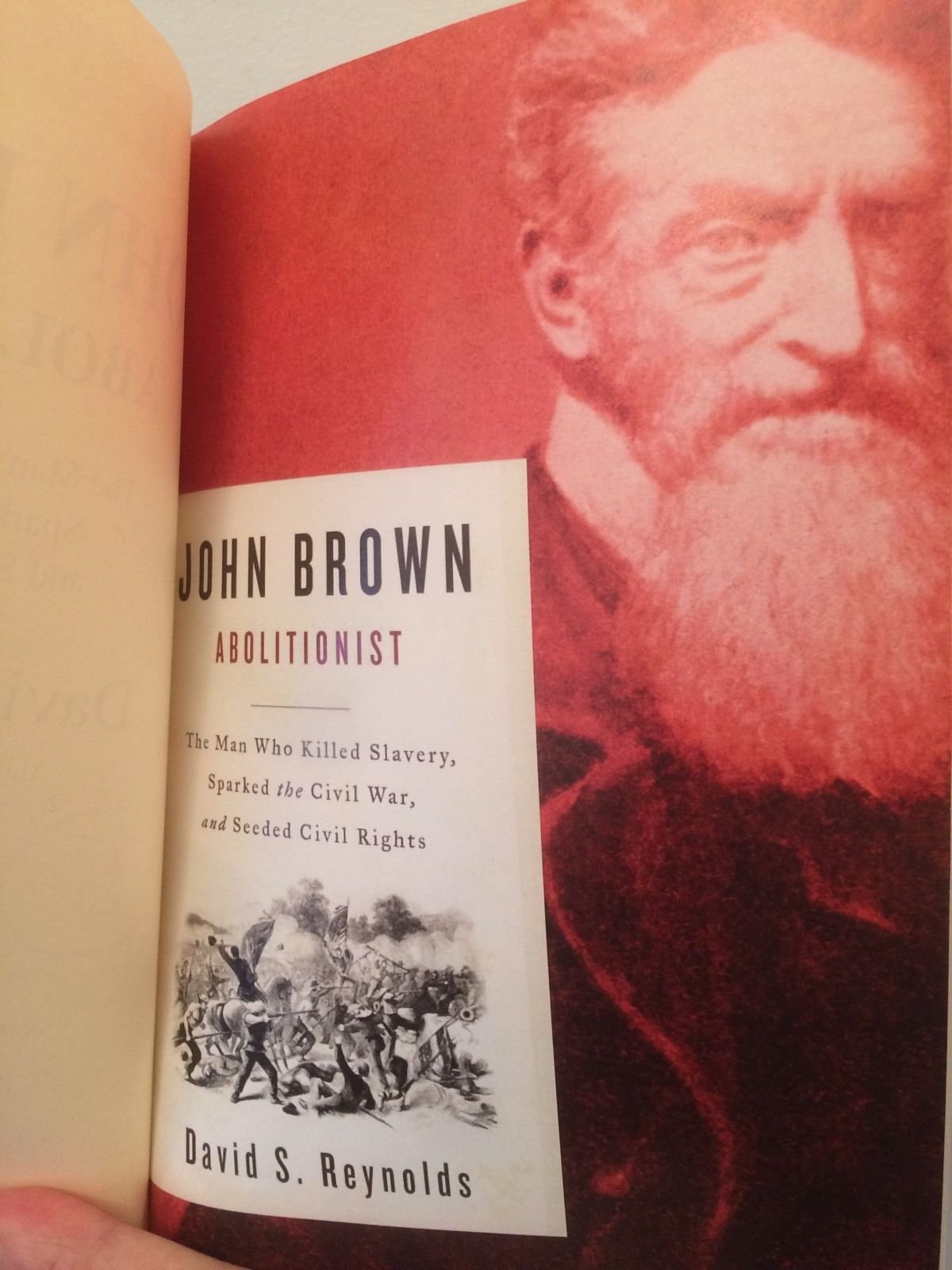 John Brown, Abolitionist: The Man Who Killed Slavery, Sparked the Civil War, and Seeded Civil Rights